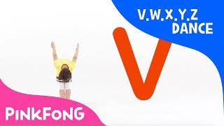 V.W.X.Y.Z Dance | ABC Dance | Pinkfong Songs for Children