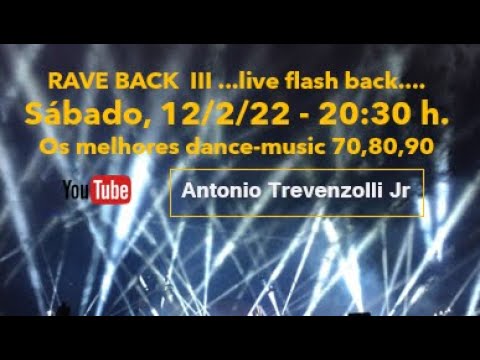 Rave Back 3 - flashbacks dos 70, 80 e 90 em remixes incríveis !