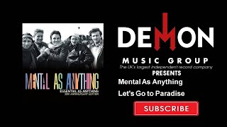 Mental As Anything - Let&#39;s Go to Paradise