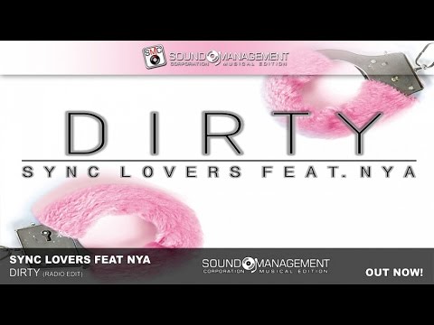 Sync Lovers feat Nya - Dirty