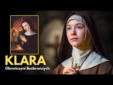 11 Sierpnia - Cudowne Życie Świętej Klary