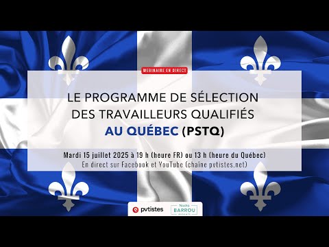 Le Programme de sélection des travailleurs qualifiés (PSTQ) au Québec