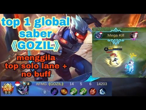 Top global 1 saber 《GOZIL》 menggila top solo lane + no buff