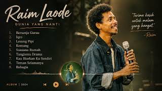 Download lagu RAIM LAODE FULL ALBUM | TERBARU 2026 SPOTIFY mp3