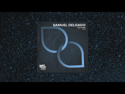 HTL023 - Samuel Delgado - Hip House