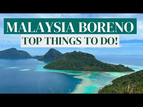 Top Things To Do In Borneo Malaysia - YOU MUST GO HERE 🇲🇾