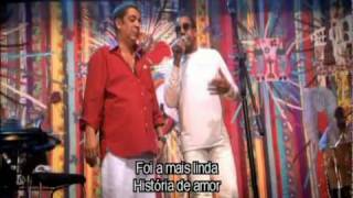 Taj Mahal - Zeca Pagodinho e Jorge Ben Jor