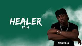 Fola - Healer (Official Lyrics Video) | HD