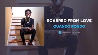 Quando Rondo &quot;Scarred From Love&quot; (OFFICIAL AUDIO)