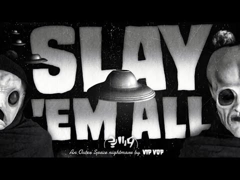 Slay Em All. An outer space nightmare by Vip Vop
