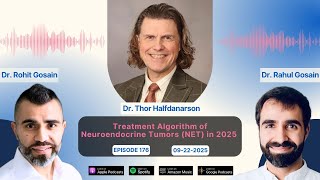 Treatment Algorithm of Neuroendocrine Tumors (NET) in 2025 - Dr. Thor Halfdanarson
