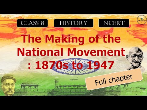 The Making of the National Movement Class 8 History | Making of National Movement Class 8 | NCERT