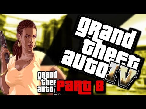 Grand Theft Auto IV Walkthrough Part 8 #GxdSquad [HD]