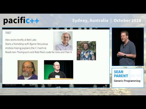 Pacific++ 2018: Sean Parent "Generic Programming"