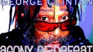 George Clinton : Agony Of Defeat