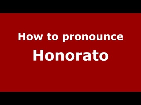How to pronounce Honorato