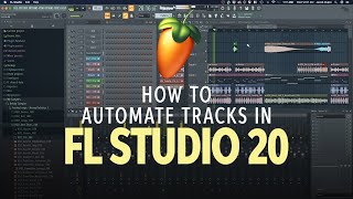 How to Automate Tracks in FL Studio 20 Using Automation Clips