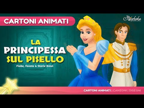 La Principessa Sul Pisello storie per bambini - Cartoni Animati