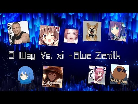 9 Way Vs. // xi - Blue Zenith