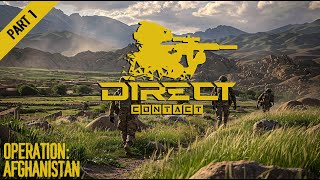 Direct Contact - Afghanistan ( Part 1 of 2 ) A Pre-Alpha Playthrough