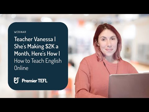 Teacher Vanessa | She's Making $2K a Month, Here's How | How to Teach English Online