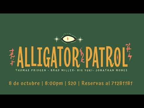ALLIGATOR PATROL en Costa Rica  8/10/22 (Thomas Pridgen,Brad Miller, BIGYUKI, Jonathan Mones)