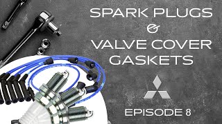 EPISODE 8 - SPARK PLUGS & VALVE COVER GASKET REPLACEMENT (1999 MITSUBISHI MONTERO SPORT)