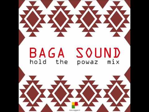 Baga Sound - Hold The Powaz Mix (Reggae.hr special)