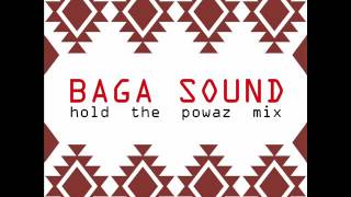 Baga Sound - Hold The Powaz Mix (Reggae.hr special)