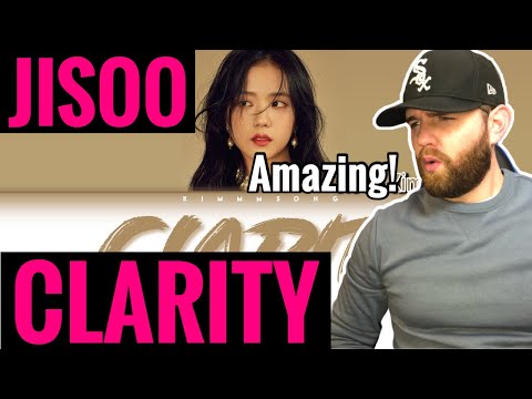 [American Ghostwriter] Reacts to: JISOO (BLACKPINK)- CLARITY (LYRICS ENG/ROM/HAN)- SO GOOD!