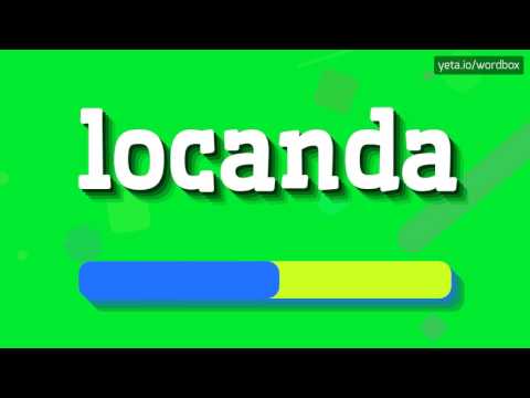 LOCANDA - How to pronounce it?