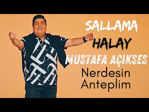 Mustafa Açıkses - Nerdesin Anteplim