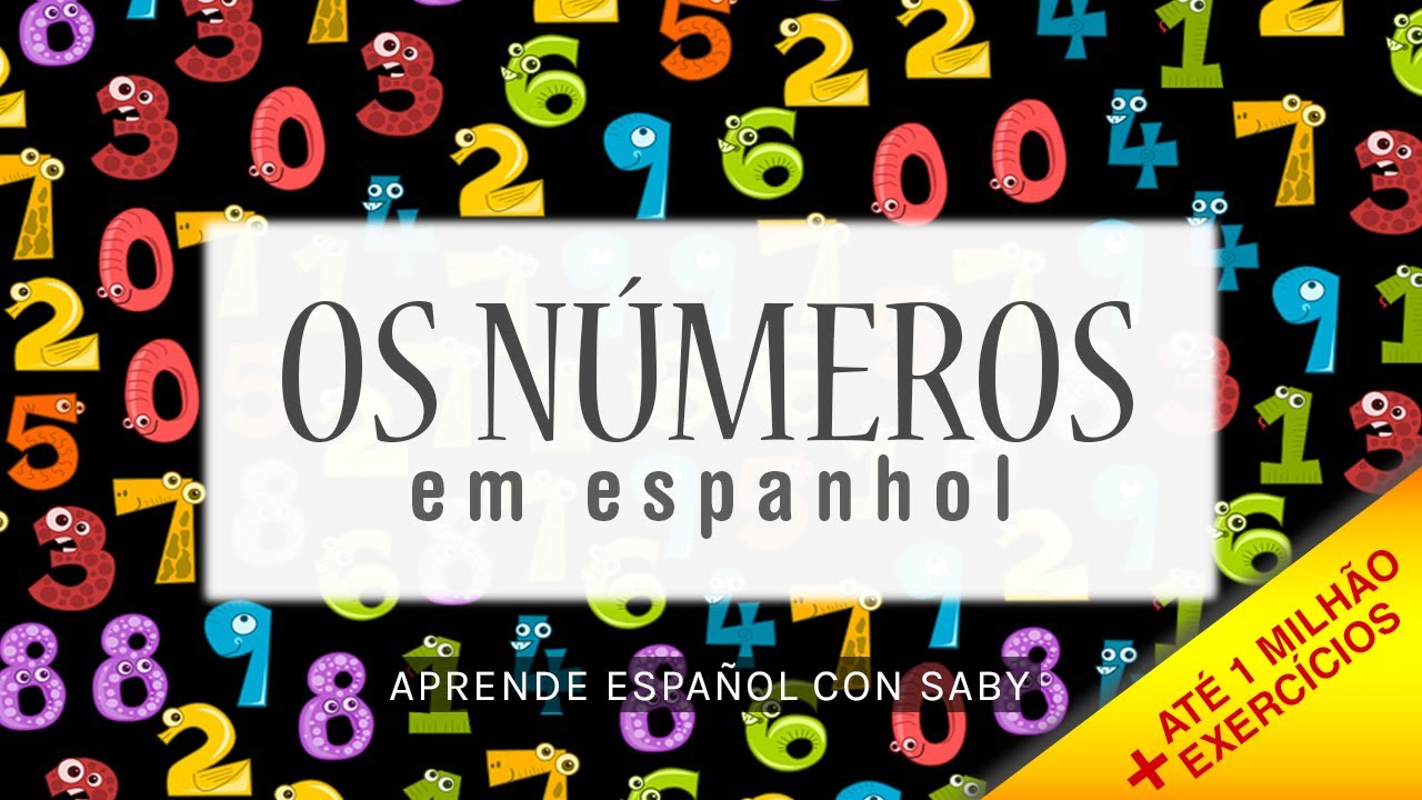 Watch Now Os nĆŗmeros em Espanhol de 1 atĆ© um milhĆ£o - VocabulĆ”rio (+ExercĆcios) Os nĆŗmeros em Espanhol de 1 atĆ© um milhĆ£o - VocabulĆ”rio (+ExercĆcios)