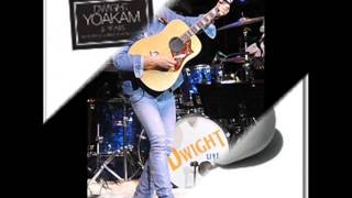 Dwight Yoakam - Dim lights, thick smoke