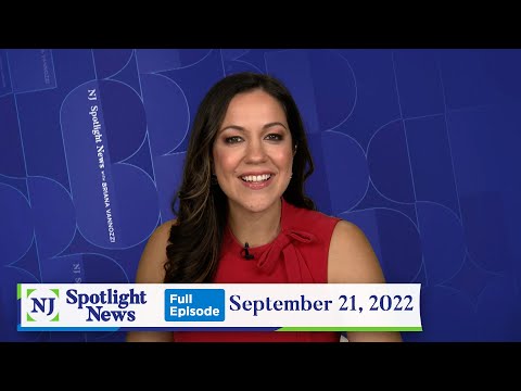 NJ Spotlight News: September 21, 2022