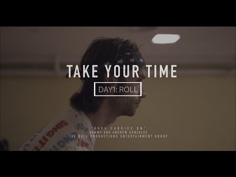 Take Your Time Day 1: Roll