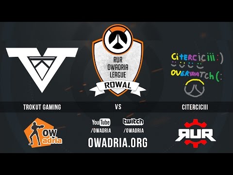 TrokuT Gaming vs Citerciciii - RUR OWadria League