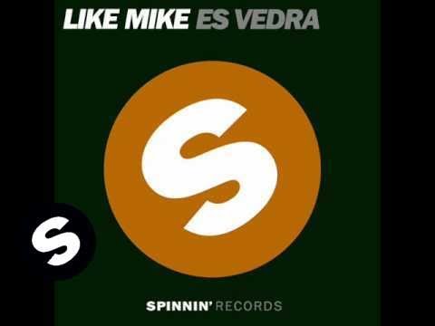 Like Mike - Es Vedra (JoeySuki Remix)