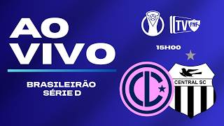 (🔴 AO VIVO) LAGUNA X CENTRAL | CAMPEONATO BRASILEIRO SÉRIE D 2026