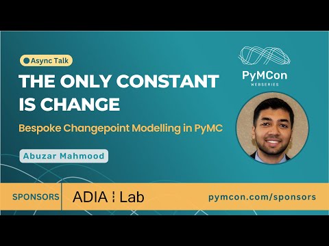 PyMCon Web Series - Bespoke Changepoint Modelling in PyMC - Model Walkthroughs by Abuzar Mahmood