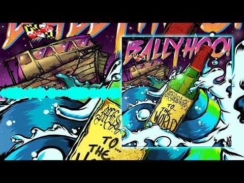 Message To The World - Ballyhoo!
