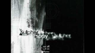 Sulpher / Spray (2002) - Misery
