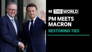 French president calls Albanese visit to Paris a symbol of new relationship | The World