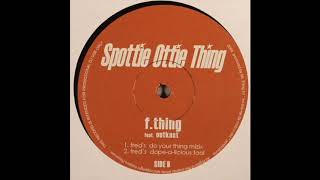 Spottie Ottie Thing (Fred Everything's Do Your Thing Mizix)