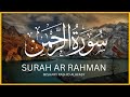 #55 SURAH AR RAHMAN | Mishary alafasy