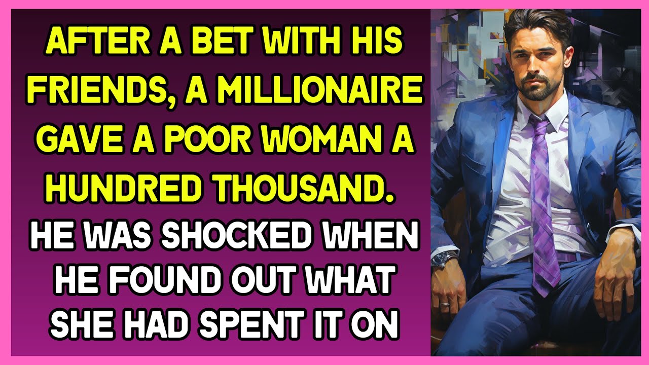 After a bet with his friends, a millionaire gave a poor woman money. He was shocked when he saw her