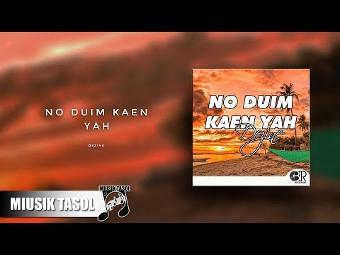 Dezine - No Duim Kaen Yah