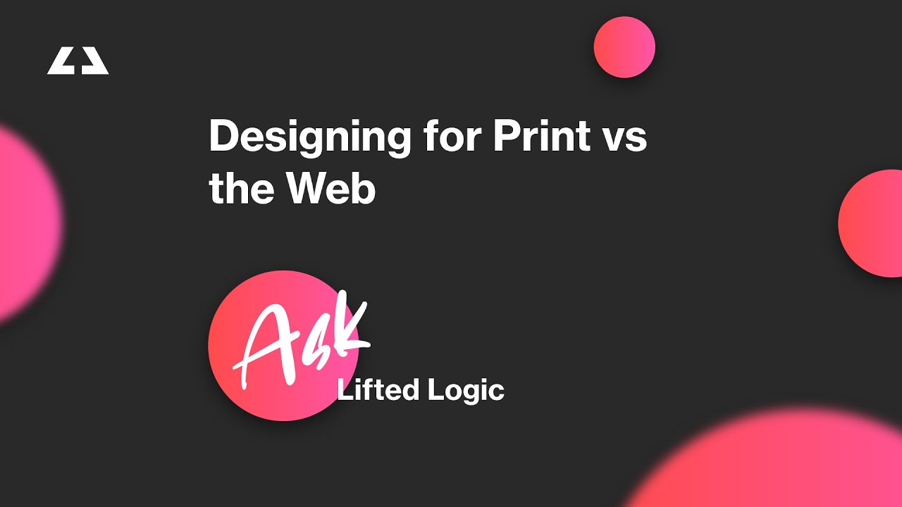 Designing for Print vs the Web | #AskLL Episode Six