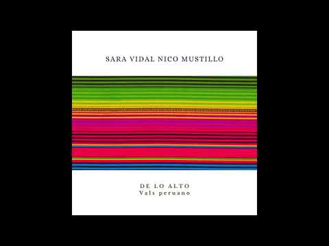 Sara Vidal - Nico Mustillo / De lo alto (N. Mustillo)