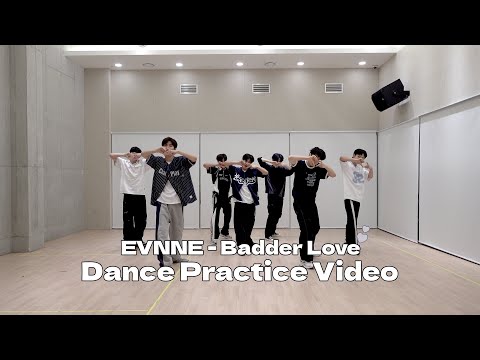 EVNNE (이븐) ‘Badder Love’ Dance Practice Video